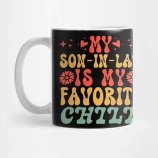 My Son In Law Is My Favorite Child From Mother In Law Mug